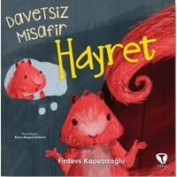 Davetsiz Misafir Hayret - Firdevs Kapusızoğlu - Turkuvaz Çocuk