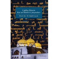 Çağdaş Dönem Kuran İlimleri Çalışmaları - M. Halil Çiçek - Beyan Yayınları