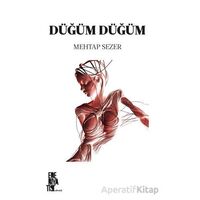Düğüm Düğüm - Mehtap Sezer - Edebiyatist