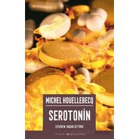 Serotonin - Michel Houellebecq - İthaki Yayınları