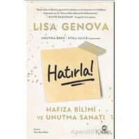 Hatırla! - Hafıza Bilimi ve Unutma Sanatı - Lisa Genova - Nova Kitap