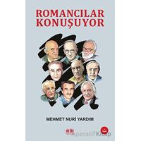 Romancılar Konuşuyor - Mehmet Nuri Yardım - Akıl Fikir Yayınları