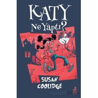 Katy Ne Yaptı? - Susan Coolidge - Ren Çocuk