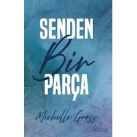 Senden Bir Parça - Michelle Gross - Ren Kitap