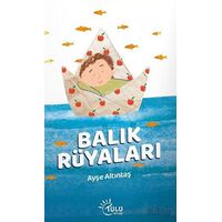 Balık Rüyaları - Ayşe Altıntaş - Tulu Kitap