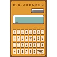 Christie Malrynin Dünyayla Hesabı - B. S. Johnson - Can Yayınları