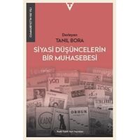Siyasi Düşüncelerin Bir Muhasebesi - Cumhuriyetin 100 Yılı - Tanıl Bora - Tarih Vakfı Yurt Yayınları