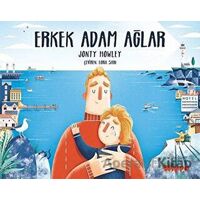 Erkek Adam Ağlar - Jonty Howley - Hippo Yayınları