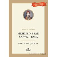 Mehmet Esad Safvet Paşa - Hasan Ali Çakmak - Timaş Akademi
