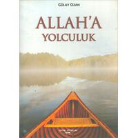 Allaha Yolculuk - Gülay Ozan - Sokak Kitapları Yayınları