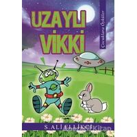 Uzaylı Vikki - S. Ali Ellikci - Sokak Kitapları Yayınları