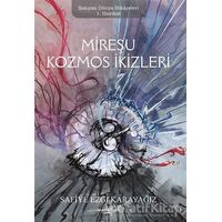 Mireşu Kozmos İkizleri - Safiye Ezgi Karayağız - Sokak Kitapları Yayınları