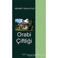 Orabi Çiftliği - Mehmet Akın Altuğ - Sokak Kitapları Yayınları