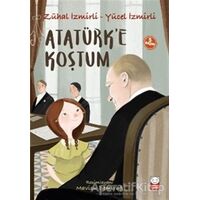 Atatürk’e Koştum - Yücel İzmirli - Kırmızı Kedi Çocuk