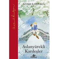 Aslanyürekli Kardeşler - Astrid Lindgren - Pegasus Çocuk Yayınları