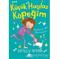 Küçük Haylaz Köpeğim 2: Hayta’nın Yeni Numaraları - Holly Webb - Pegasus Çocuk Yayınları