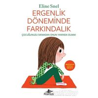 Ergenlik Döneminde Farkındalık - Eline Snel - Pegasus Yayınları