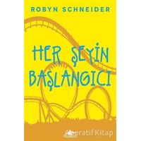 Her Şeyin Başlangıcı - Robyn Schneider - Pegasus Yayınları