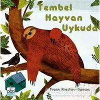 Tembel Hayvan Uykuda - Frann Preston-Gannon - Pötikare Yayıncılık