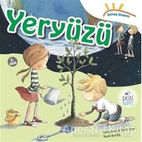 Güneş Sistemi Serisi: Yeryüzü - Nuria Roca - Pötikare Yayıncılık