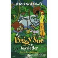 Peggy Sue ve Hayaletler -2 - Serge Brussolo - Pegasus Çocuk Yayınları