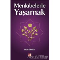 Menkıbelerle Yaşamak - Ragıp Karadayı - Babıali Kültür Yayıncılığı