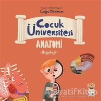 Anatomi - Çocuk Üniversitesi Biyoloji - Çağrı Odabaşı - Sincap Kitap
