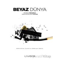 Beyaz Dünya - Andrew Mcgahan - Livera Yayınevi