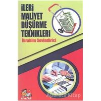 İleri Maliyet Düşürme Teknikleri - İbrahim Sevindirici - İtalik Yayınevi