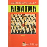 Aldatma - Şahin Hüseyin Celep - İtalik Yayınevi