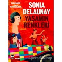 Sonia Delaunay - Yaşamın Renkleri - Cara Manes - Marsık Kitap