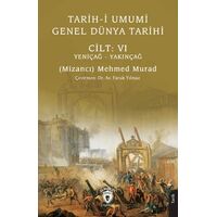Tarih-i Umumi - Genel Dünya Tarihi Cilt: VI Yeniçağ - Yakınçağ