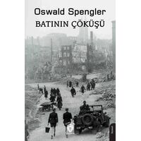 Batının Çöküşü 1 - Oswald Spengler - Dorlion Yayınları
