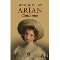 Genç Rus Kızı Arian - Claude Anet - Dorlion Yayınları