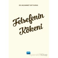 Felsefenin Kökeni - Muhammet Sait Duran - Nobel Akademik Yayıncılık