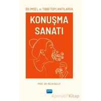 Bilimsel ve Tıbbi Toplantılarda Konuşma Sanatı - Melih Bulut - Nobel Akademik Yayıncılık