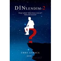 Din’lendim - 2 - Emre Atmaca - İkinci Adam Yayınları