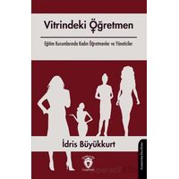 Vitrindeki Öğretmen - İdris Büyükkurt - Dorlion Yayınları