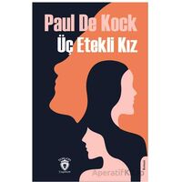 Üç Etekli Kız - Paul De Kock - Dorlion Yayınları
