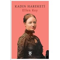 Kadın Hareketi - Ellen Key - Dorlion Yayınları