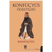 Konfüçyüs Öğretileri - Konfüçyüs - Dorlion Yayınları