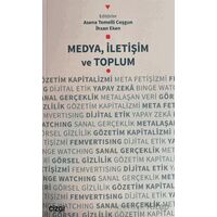 Medya, İletişim ve Toplum - Asena Temelli Coşgun - Çizgi Kitabevi Yayınları