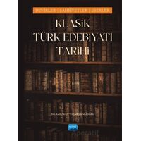 Klasik Türk Edebiyatı Tarihi - Lokman Taşkesenlioğlu - Nobel Akademik Yayıncılık