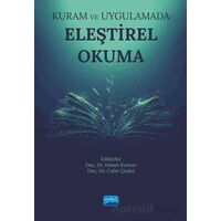 Kuram ve Uygulamada Eleştirel Okuma - Kolektif - Nobel Akademik Yayıncılık