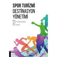Spor Turizmi Destinasyon Yönetimi - Fatih Turgut - Akademisyen Kitabevi
