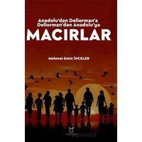 Anadolu’dan Deliorman’a Deliorman’dan Anadolu’ya Macırlar