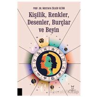 Kişilik, Renkler, Desenler, Burçlar ve Beyin - Mustafa Zülküf Altan - Akademisyen Kitabevi