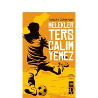 Melekler Ters Çalım Yemez - Tuncay Günaydın - Ötüken Neşriyat