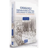 Osmanlı İmparatorluğunda Diplomasi ve Ağırlama - A. Melek Özyetgin - Ötüken Neşriyat