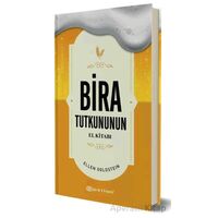 Bira Tutkununun El Kitabı - Ahmet Özgün Tatar - Epsilon Yayınevi